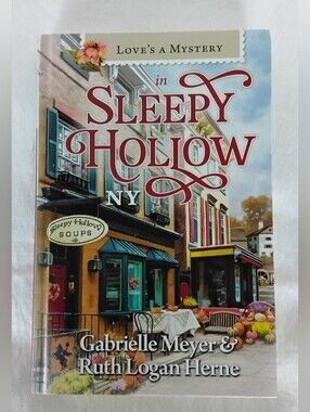 Sleepy Hollow NY Paperback - Gabrielle Meyer & Ruth Logan Herne